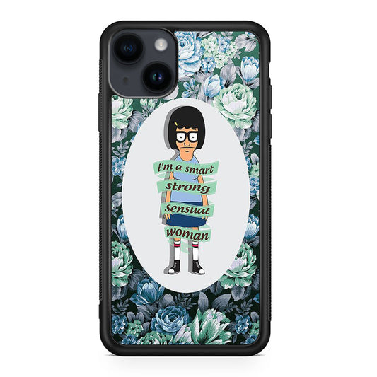 Tina Belcher Flower Woman Quotes iPhone 15 / 15 Plus Case