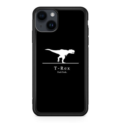 T-Rex Yeah iPhone 14 / 14 Plus Case