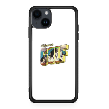 Welcome To GOLF iPhone 15 / 15 Plus Case