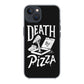 Death By Pizza iPhone 14 / 14 Plus Case
