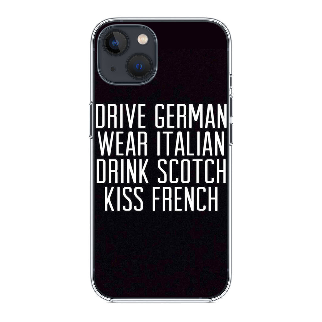 Drive German Wear Italian Drink Scotch Kiss French iPhone 14 / 14 Plus Case