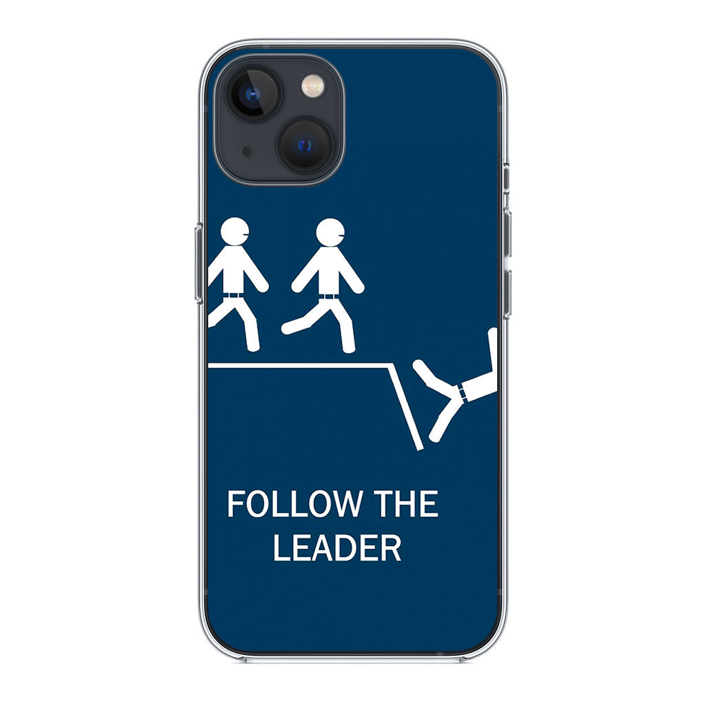 Follow The Leader iPhone 14 / 14 Plus Case