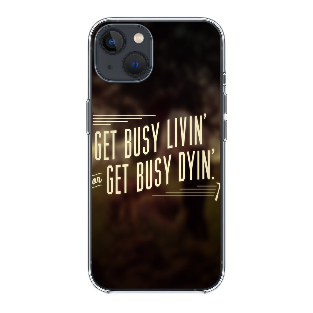 Get Living or Get Dying iPhone 14 / 14 Plus Case