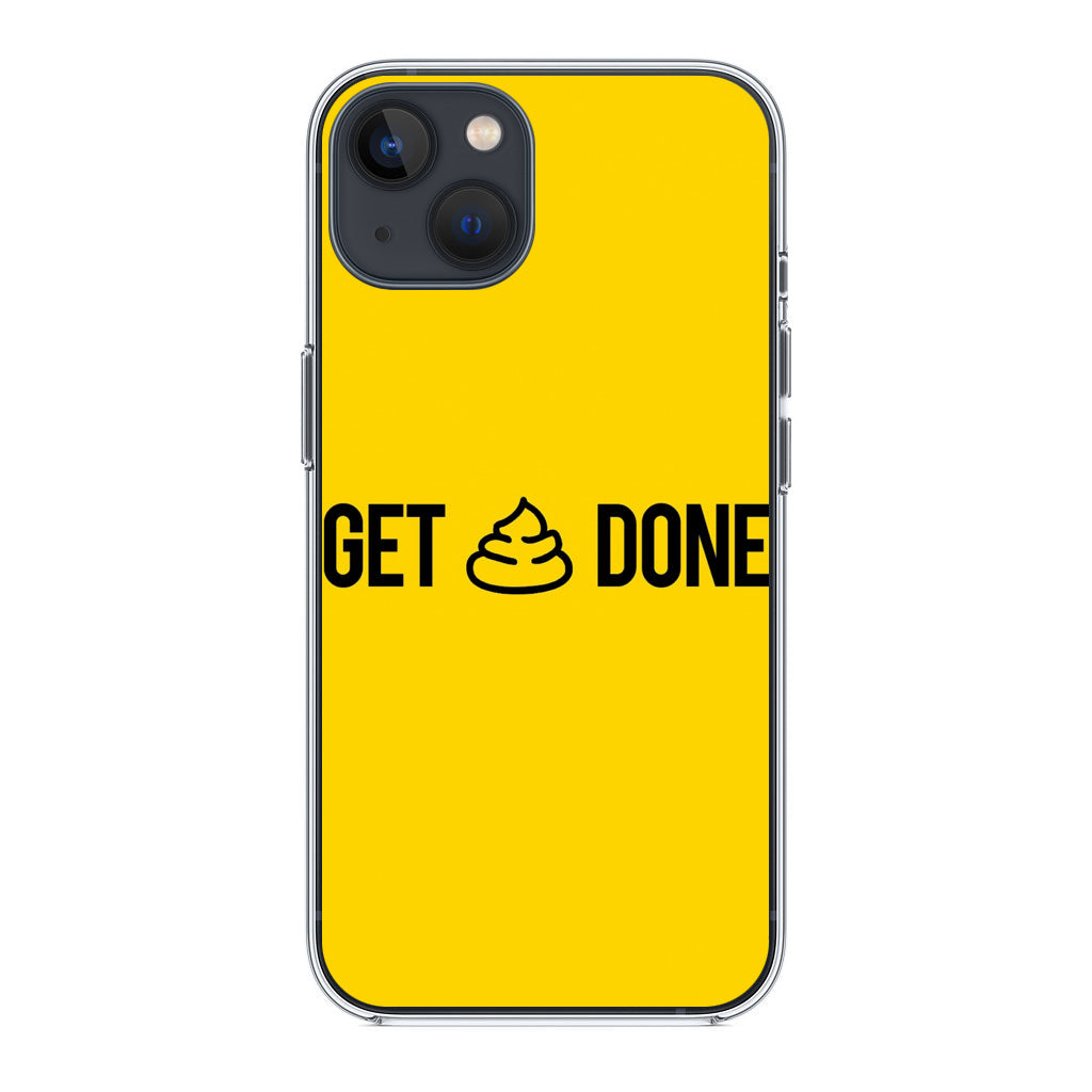 Get Shit Done iPhone 14 / 14 Plus Case