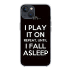 I Play It On Repeat iPhone 14 / 14 Plus Case
