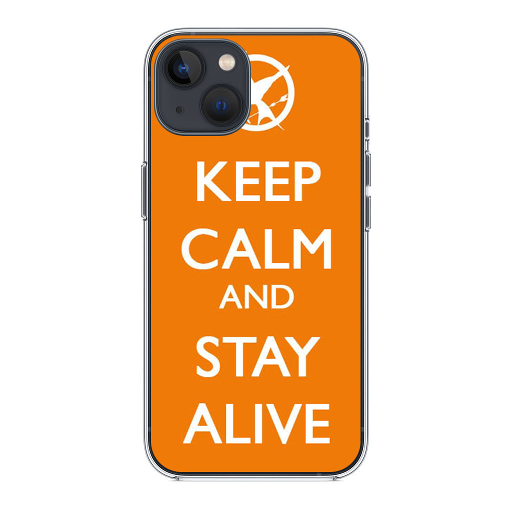 Keep Calm and Stay Alive iPhone 14 / 14 Plus Case