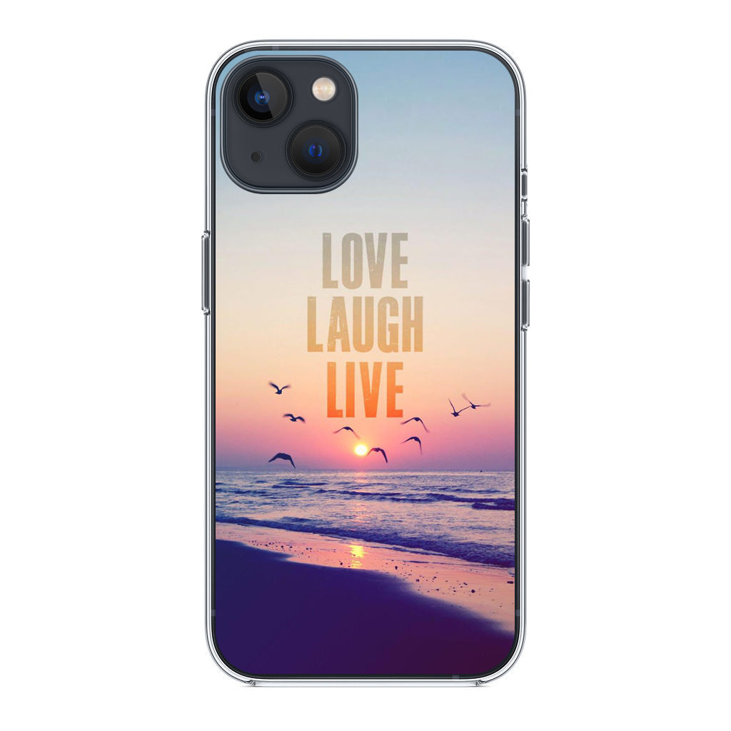 Love Laugh Live iPhone 14 / 14 Plus Case