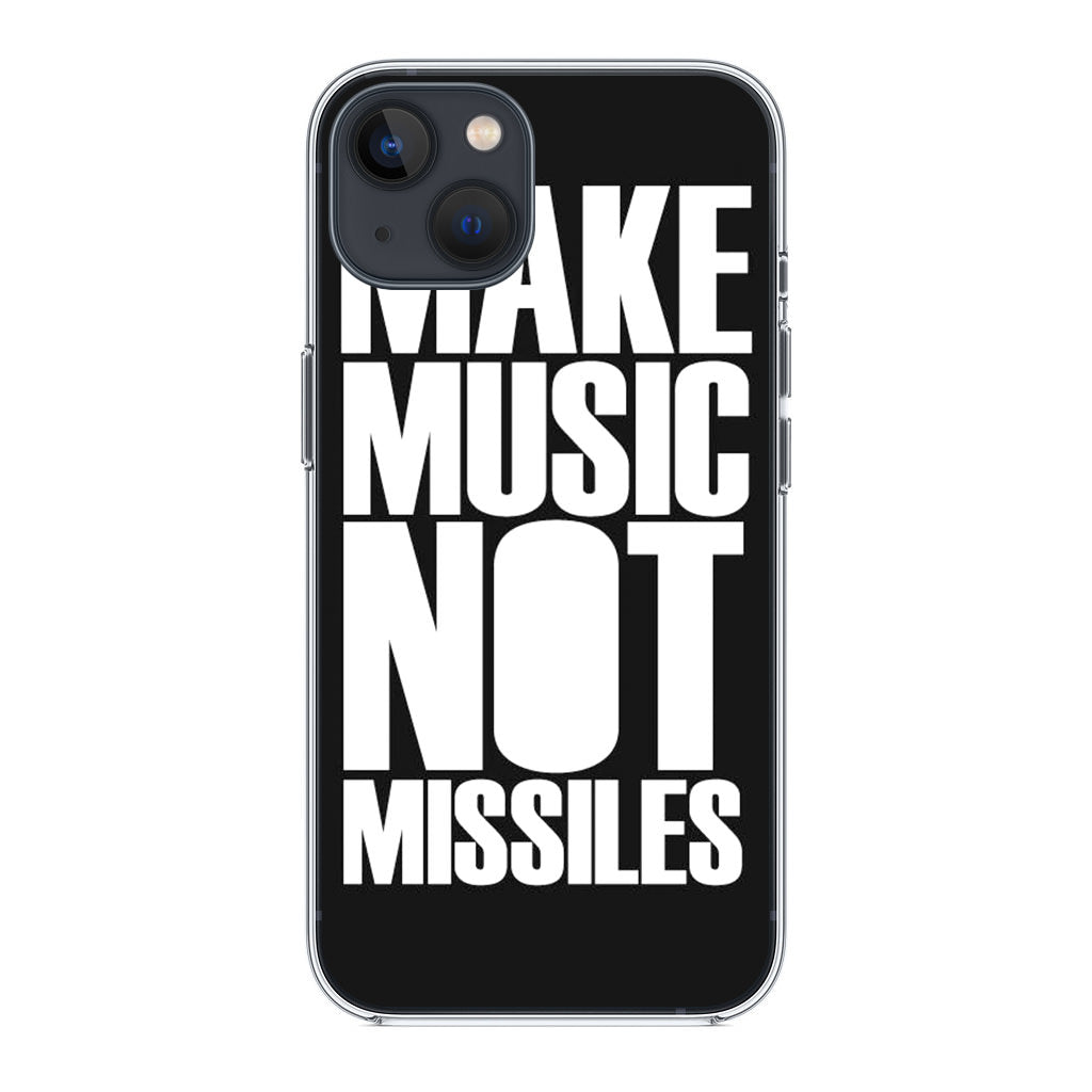 Make Music Not Missiles iPhone 14 / 14 Plus Case