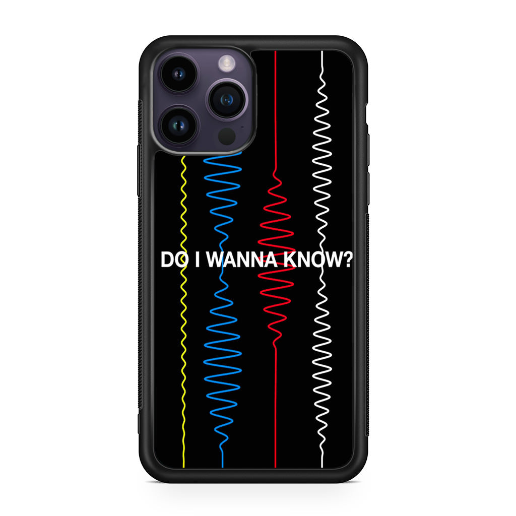 Do I Wanna Know Four Strings iPhone 14 Pro / 14 Pro Max Case