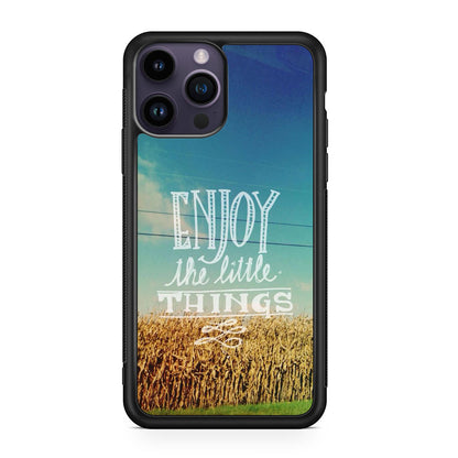 Enjoy The Little Things iPhone 14 Pro / 14 Pro Max Case