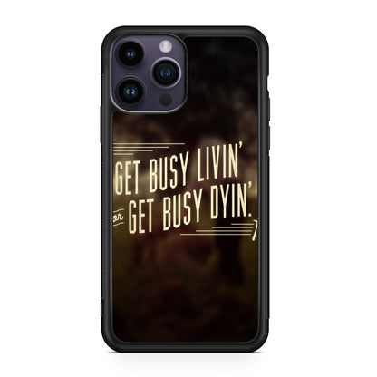 Get Living or Get Dying iPhone 14 Pro / 14 Pro Max Case