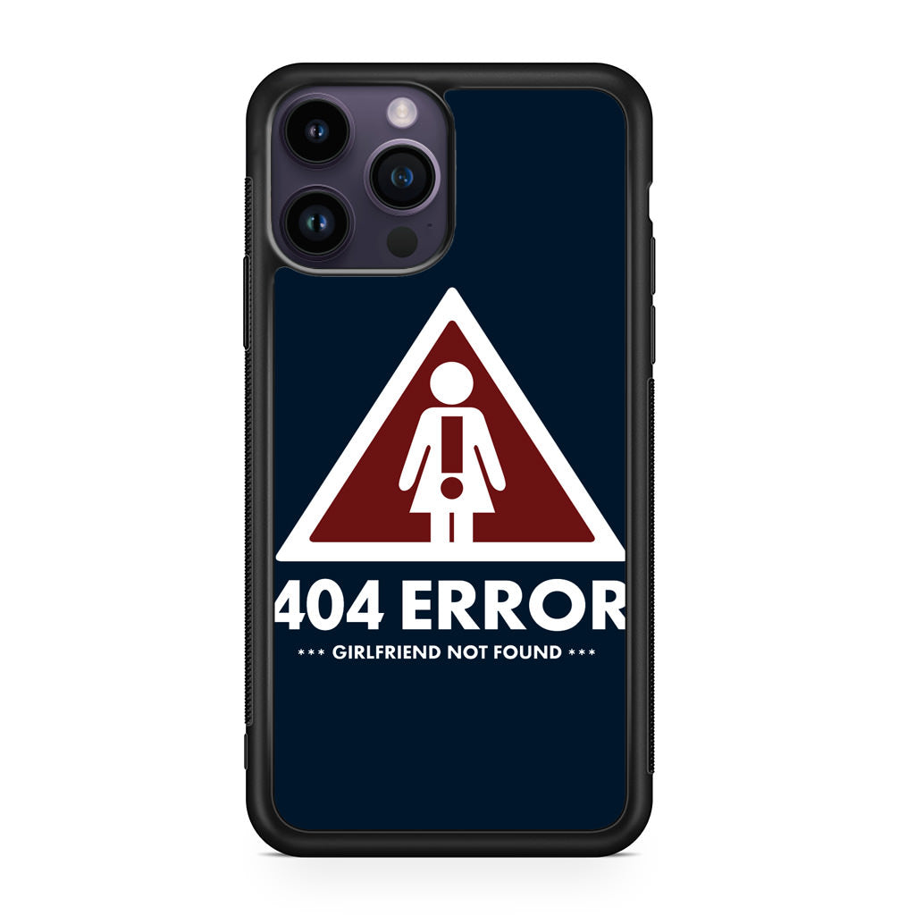 Girlfriend Not Found Error iPhone 14 Pro / 14 Pro Max Case