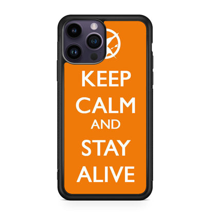 Keep Calm and Stay Alive iPhone 14 Pro / 14 Pro Max Case