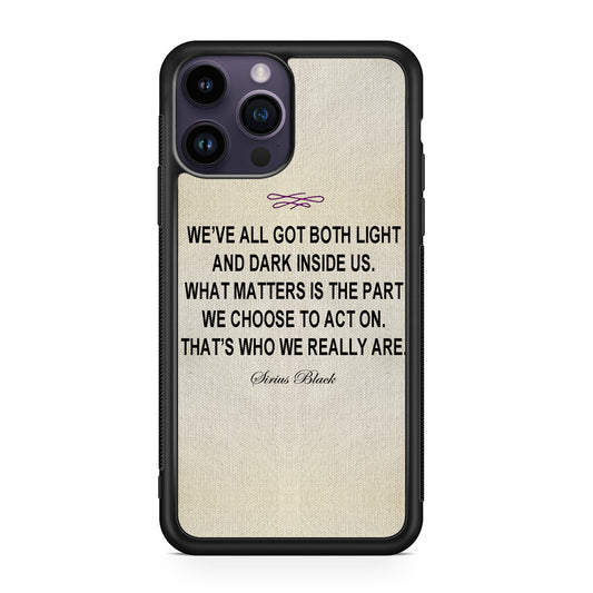 Sirius Black Quote iPhone 14 Pro / 14 Pro Max Case