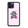 Stay Simple Stay True iPhone 15 Pro / 15 Pro Max Case