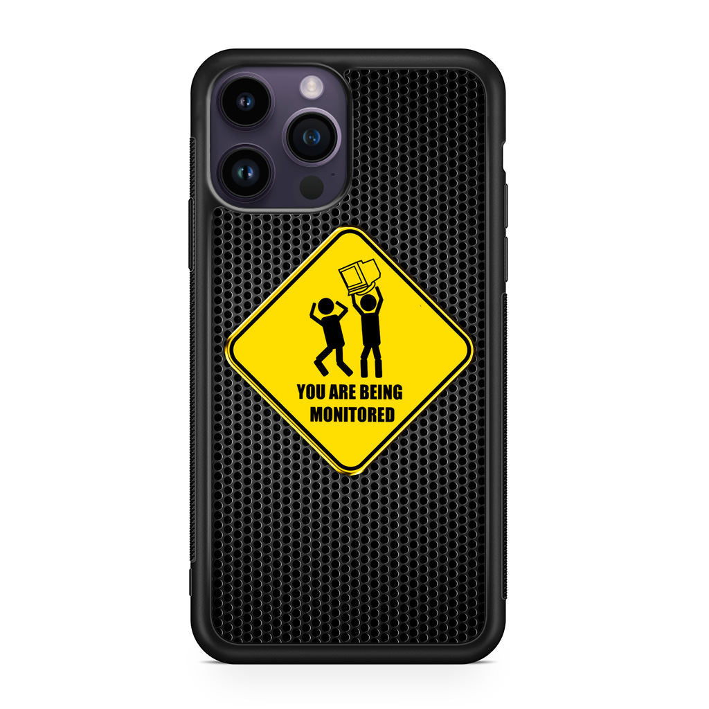 You Are Being Monitored iPhone 15 Pro / 15 Pro Max Case