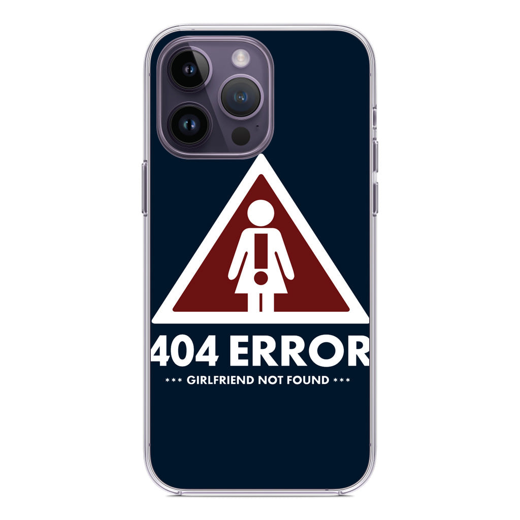 Girlfriend Not Found Error iPhone 14 Pro / 14 Pro Max Case