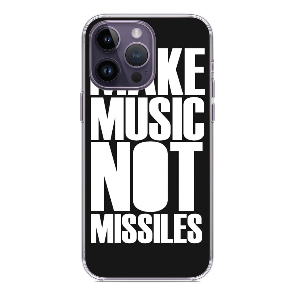 Make Music Not Missiles iPhone 14 Pro / 14 Pro Max Case