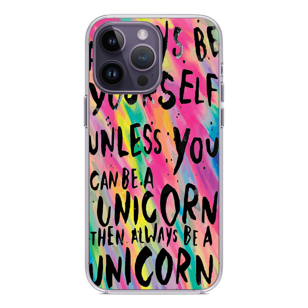 Rainbow Unicorn Quote iPhone 14 Pro / 14 Pro Max Case