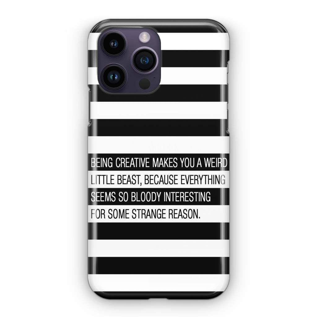 Being Creative Weird iPhone 14 Pro / 14 Pro Max Case