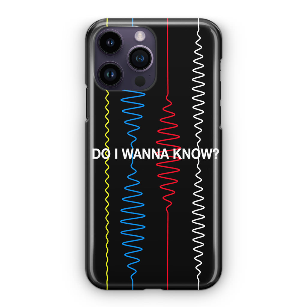 Do I Wanna Know Four Strings iPhone 14 Pro / 14 Pro Max Case