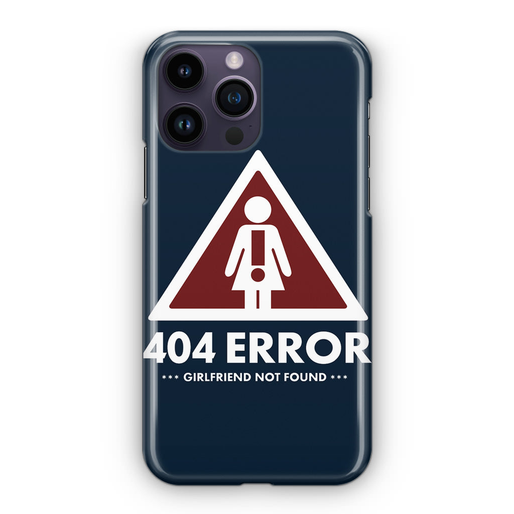 Girlfriend Not Found Error iPhone 14 Pro / 14 Pro Max Case