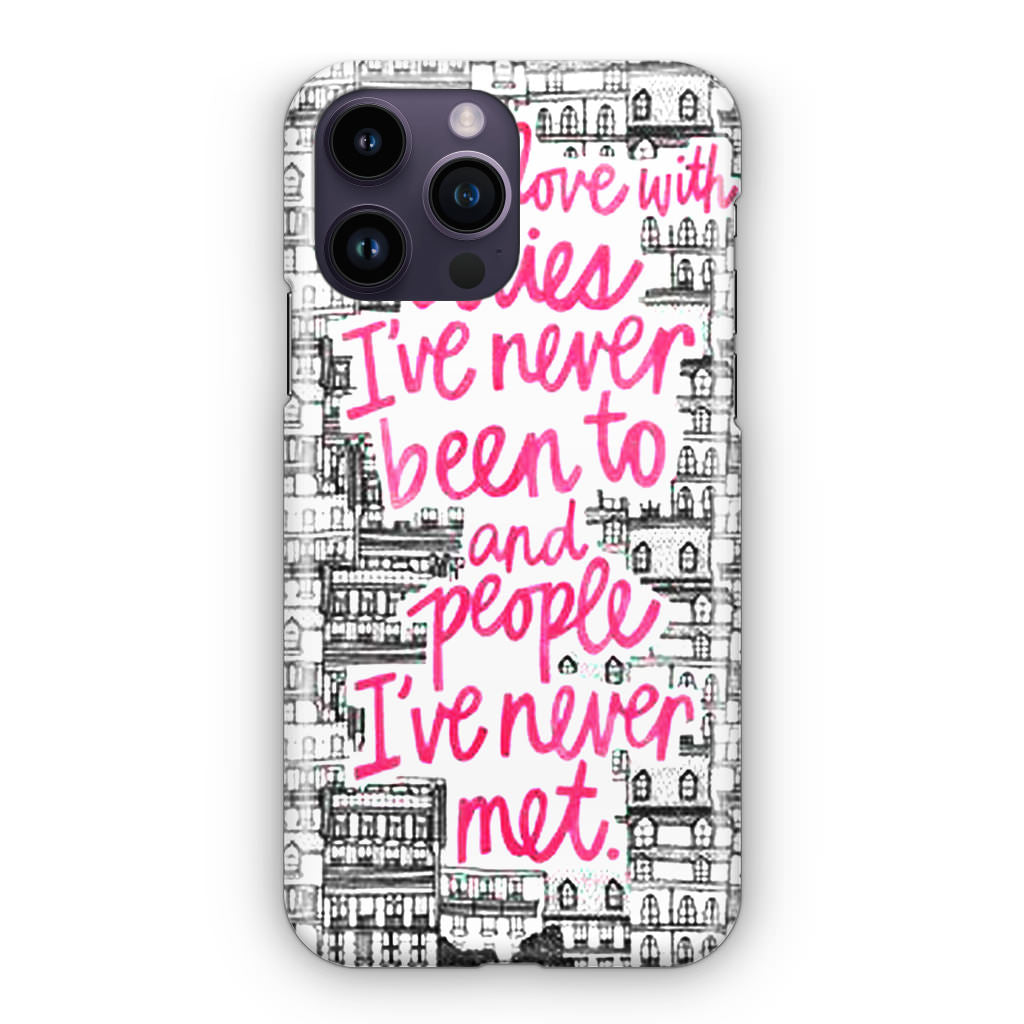 John Green Quotes I'm in Love With Cities iPhone 14 Pro / 14 Pro Max Case