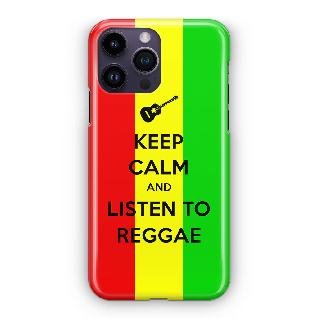 Keep Calm and Listen to Reggae iPhone 14 Pro / 14 Pro Max Case