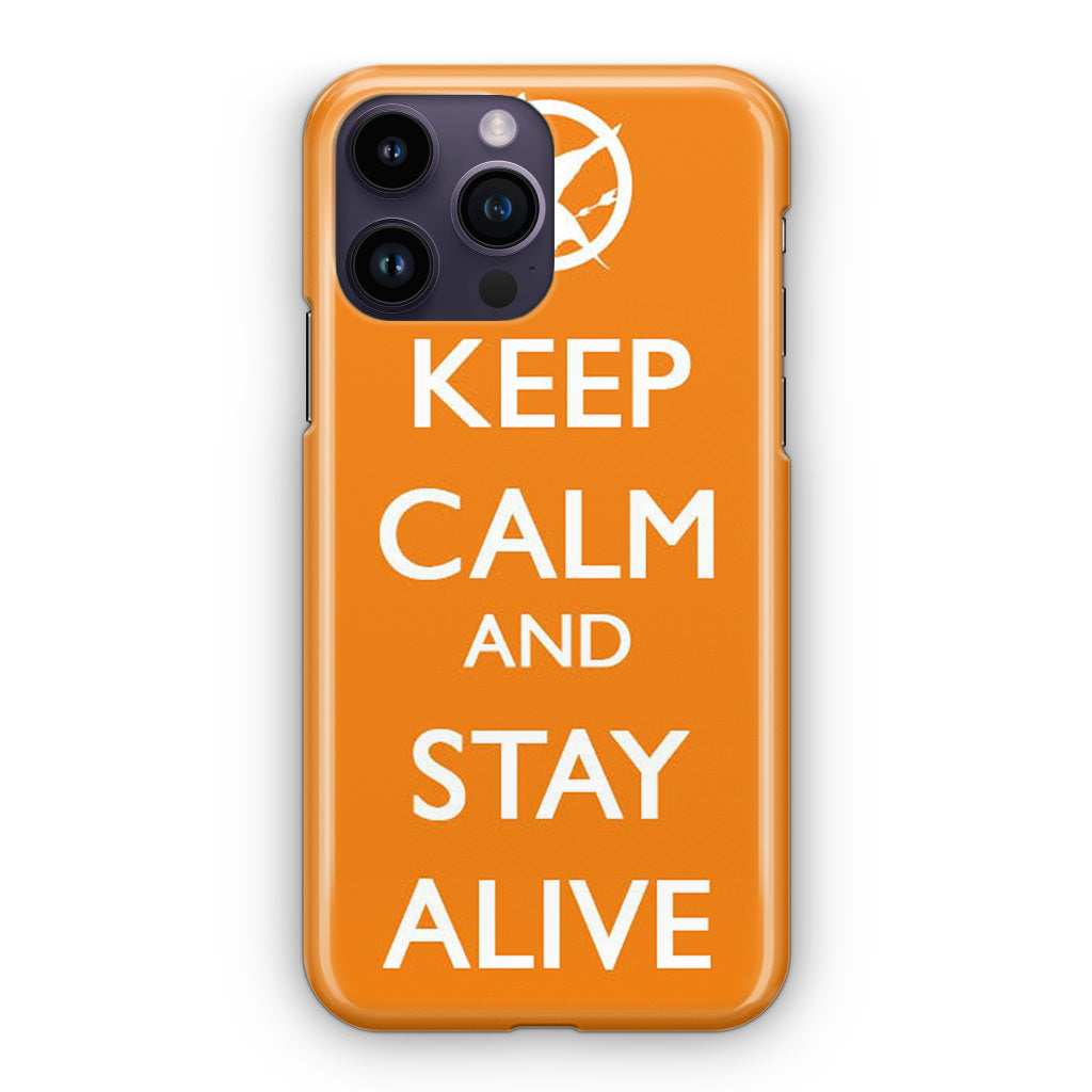 Keep Calm and Stay Alive iPhone 14 Pro / 14 Pro Max Case