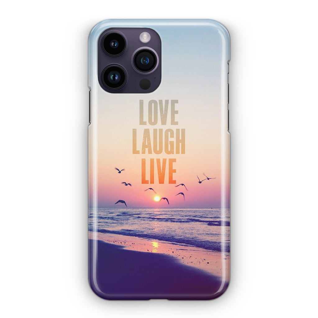 Love Laugh Live iPhone 14 Pro / 14 Pro Max Case