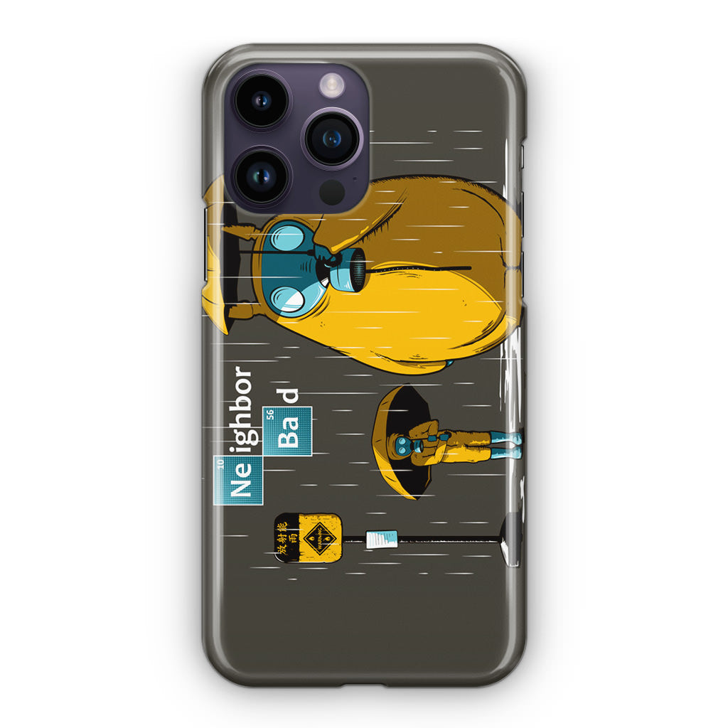 Neighbor Bad iPhone 14 Pro / 14 Pro Max Case