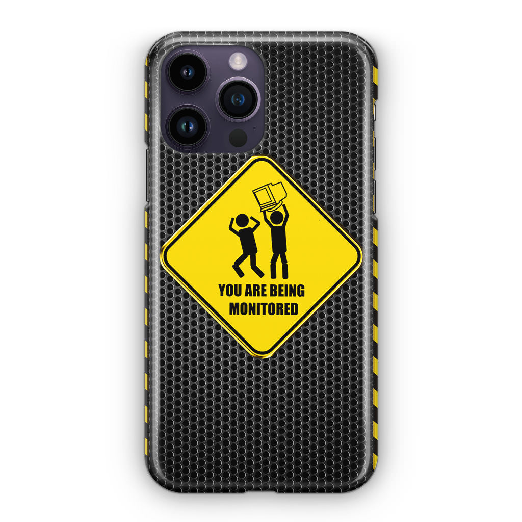 You Are Being Monitored iPhone 14 Pro / 14 Pro Max Case