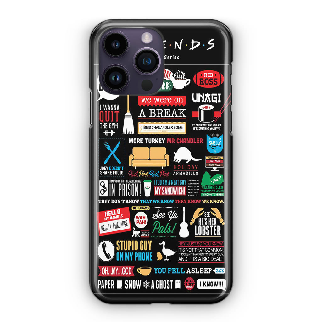 Friends TV Show Quotes Poster iPhone 14 Pro / 14 Pro Max Case