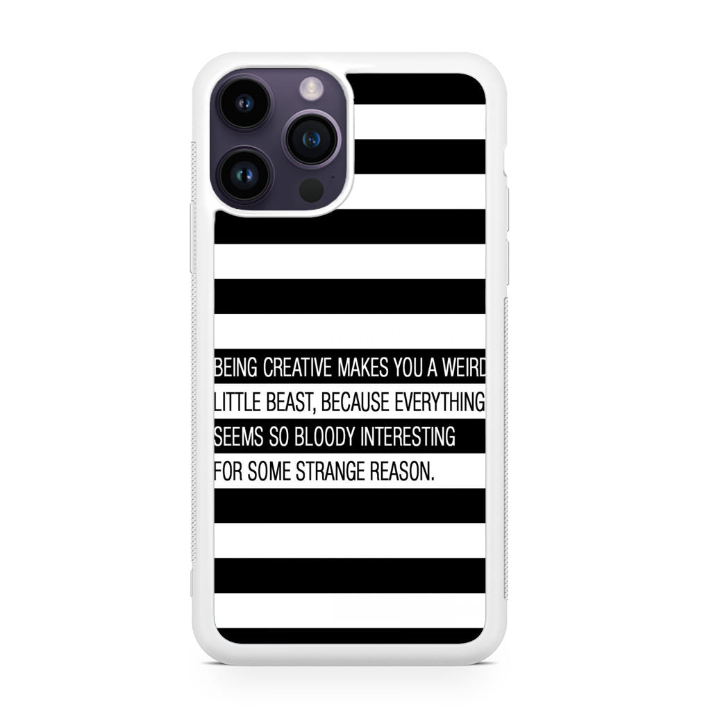 Being Creative Weird iPhone 14 Pro / 14 Pro Max Case