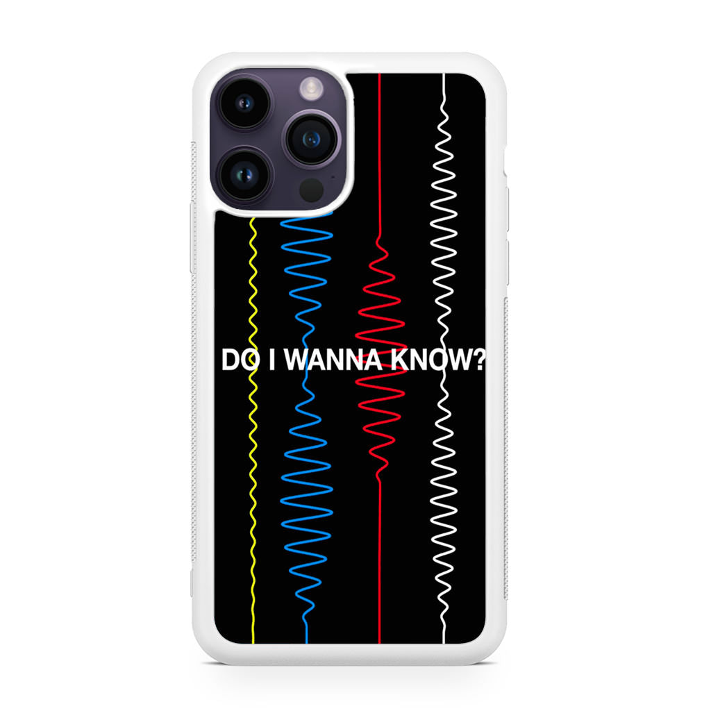 Do I Wanna Know Four Strings iPhone 14 Pro / 14 Pro Max Case