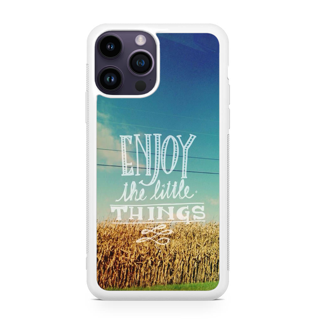 Enjoy The Little Things iPhone 14 Pro / 14 Pro Max Case