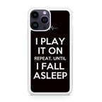I Play It On Repeat iPhone 14 Pro / 14 Pro Max Case