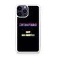 I'm Introvert iPhone 14 Pro / 14 Pro Max Case