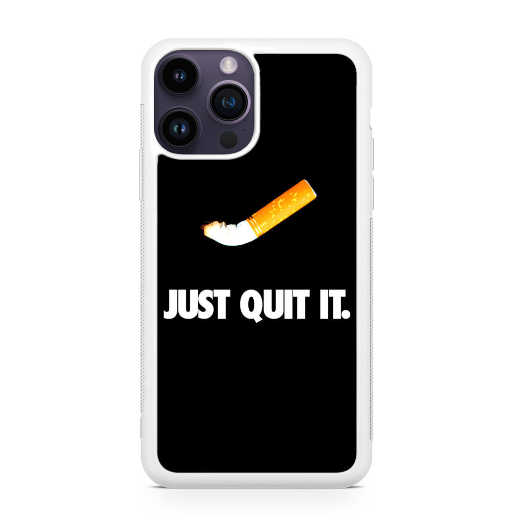 Just Quit Smoking iPhone 14 Pro / 14 Pro Max Case