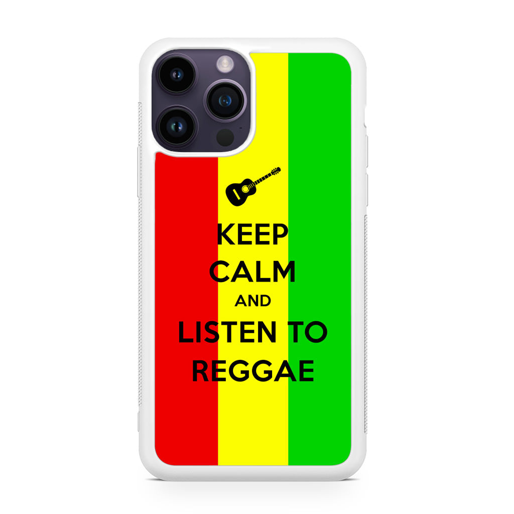 Keep Calm and Listen to Reggae iPhone 14 Pro / 14 Pro Max Case