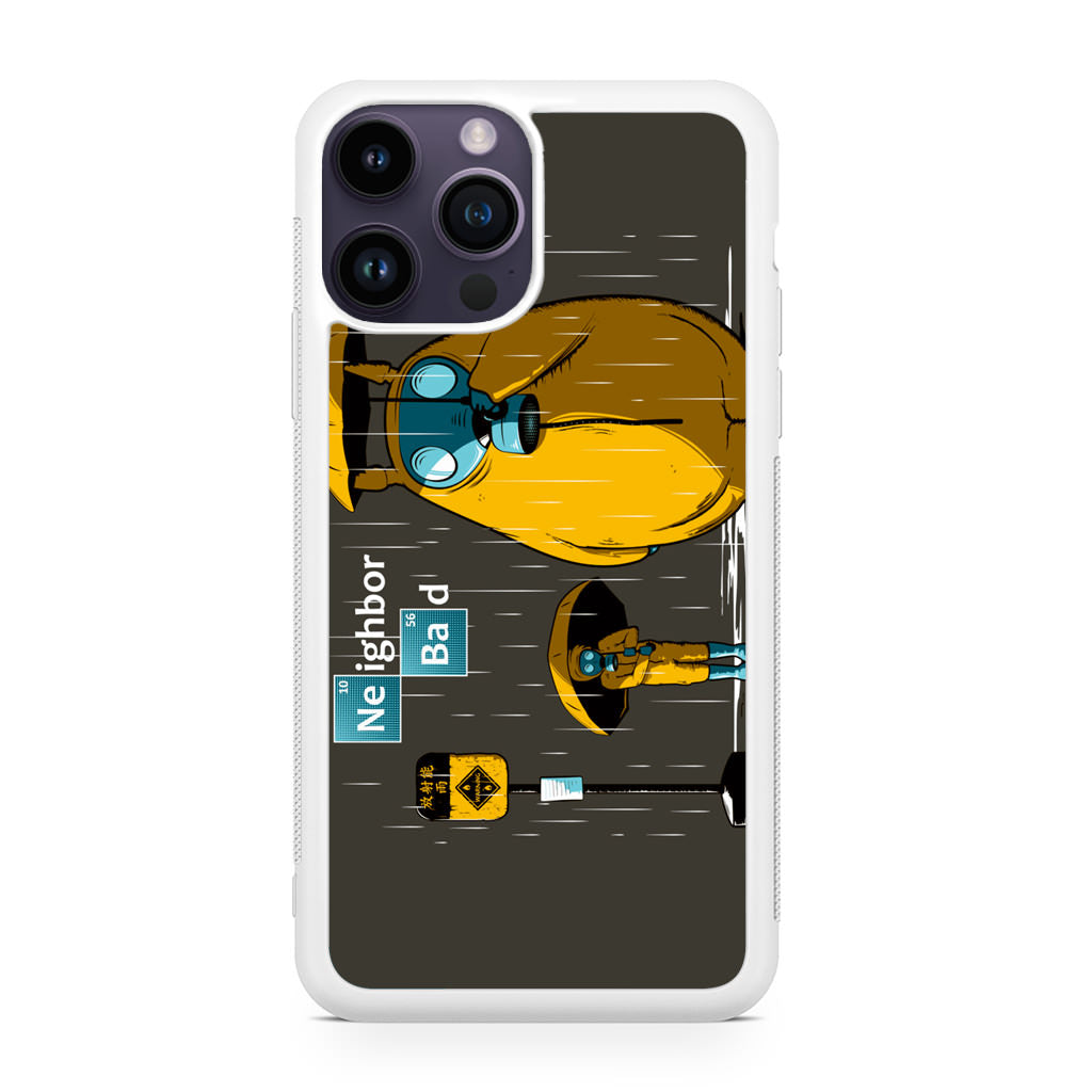 Neighbor Bad iPhone 14 Pro / 14 Pro Max Case