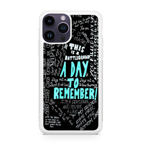A Day To Remember Quote iPhone 14 Pro / 14 Pro Max Case