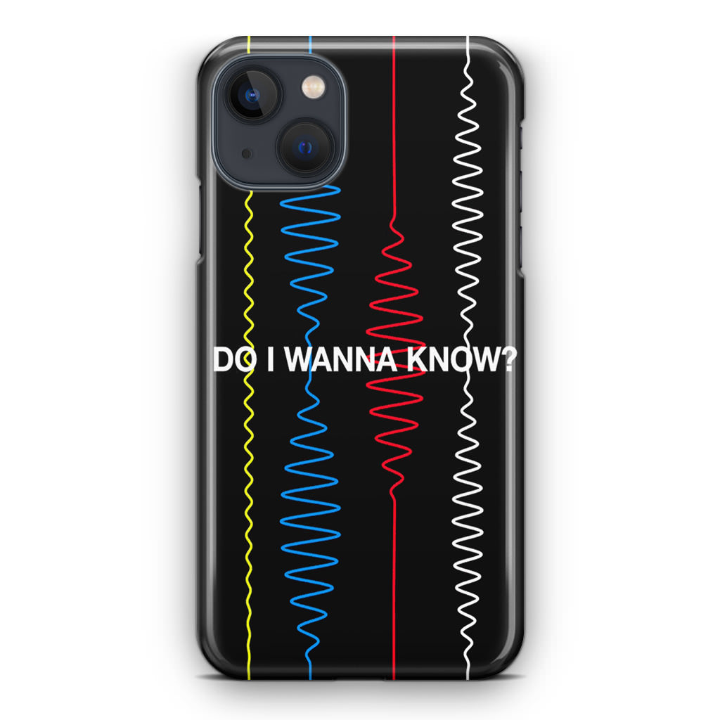 Do I Wanna Know Four Strings iPhone 14 / 14 Plus Case