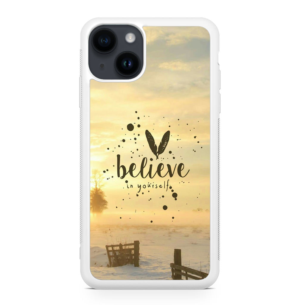 Believe in Yourself iPhone 14 / 14 Plus Case