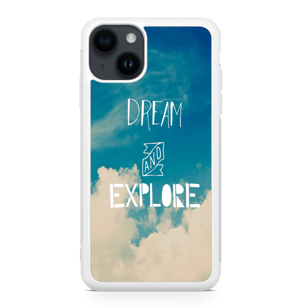 Dream and Explore iPhone 14 / 14 Plus Case