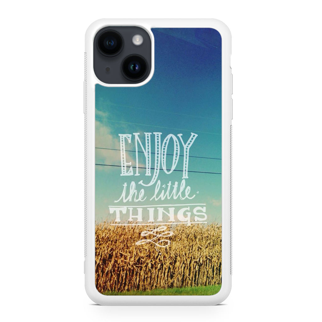 Enjoy The Little Things iPhone 14 / 14 Plus Case