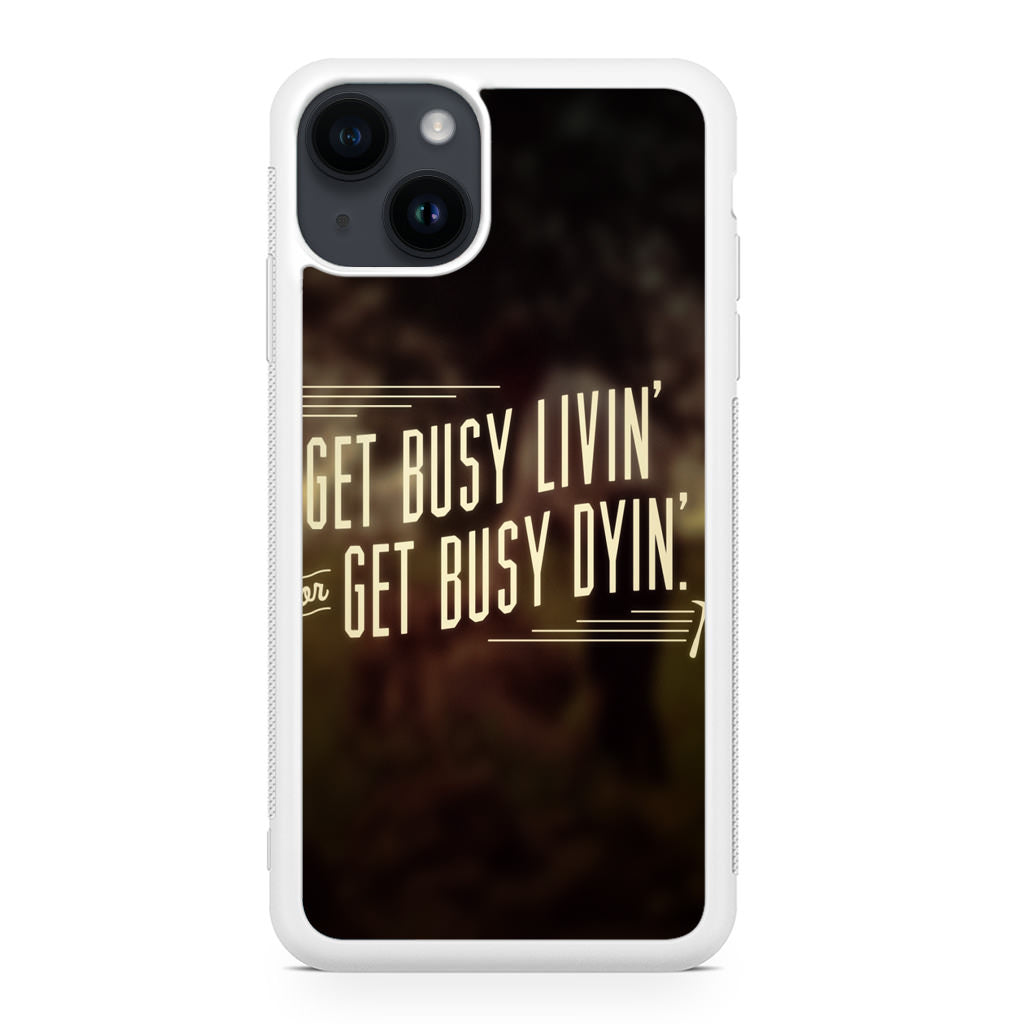 Get Living or Get Dying iPhone 14 / 14 Plus Case