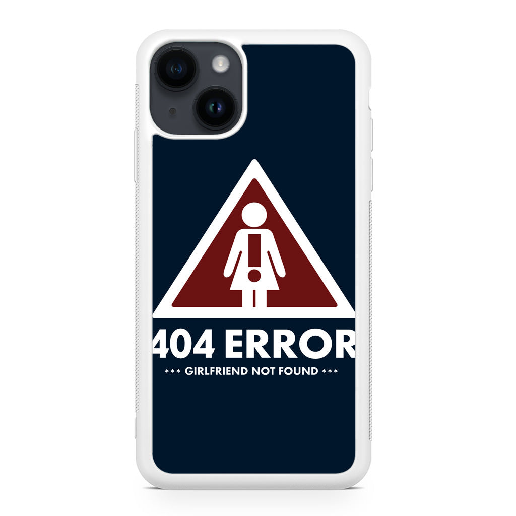 Girlfriend Not Found Error iPhone 14 / 14 Plus Case