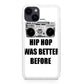 Hip Hop Was Better Before iPhone 14 / 14 Plus Case