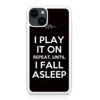 I Play It On Repeat iPhone 14 / 14 Plus Case